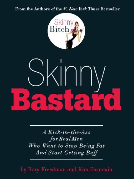 Title details for Skinny Bastard by Rory Freedman - Available